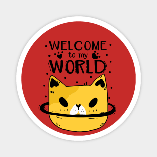 Welcome To My World Cat Magnet